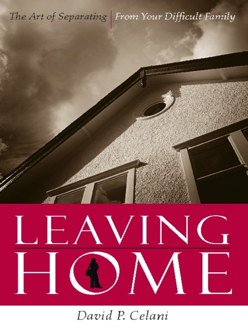 Title details for Leaving Home by David P. Celani - Wait list